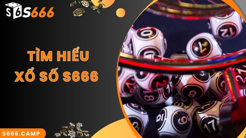 S666 Xổ Số - Chốt Số Và Nhận Kết Quả Xổ Số Trực Tuyến Chính Xác 2 Chốt số cực an toàn và nhanh chóng tại S666 xổ số