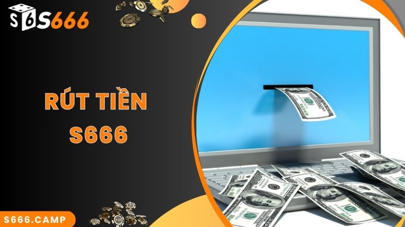 Bật Mí Cách Thực Hiện Thao Tác S666 Rút Tiền Nhanh Chuẩn Nhất 2025 3 Bật Mí Cách Thực Hiện Thao Tác S666 Rút Tiền Nhanh Chuẩn Nhất 2024